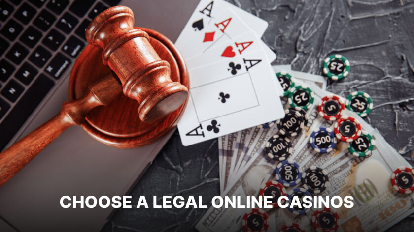 Choose a Legal Online Casinos