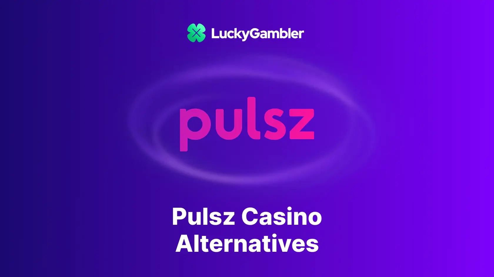 Pulsz Casino Alternatives